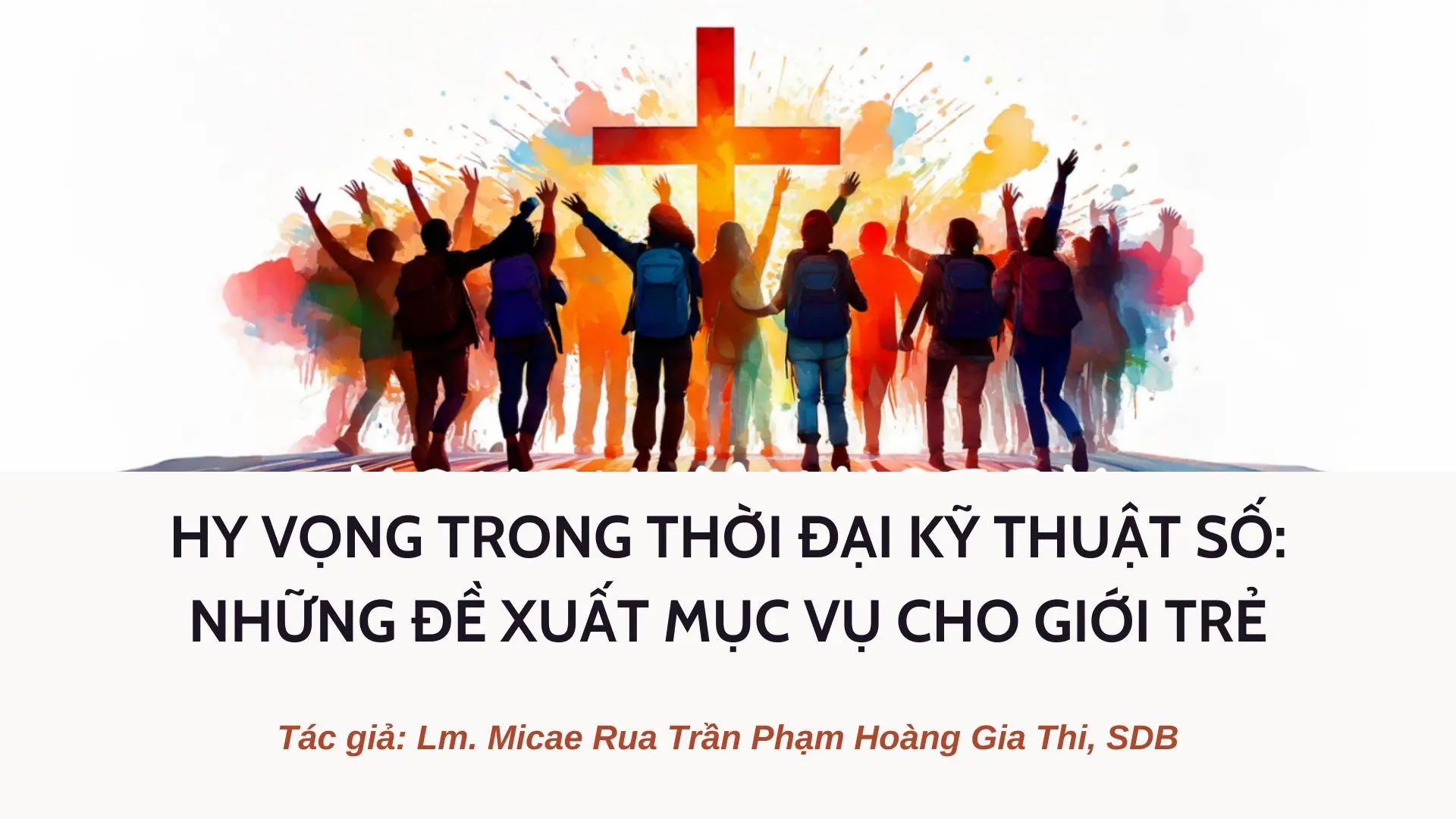 Hy vọng trong thời đại kỹ thuật số: những đề xuất mục vụ cho giới trẻ